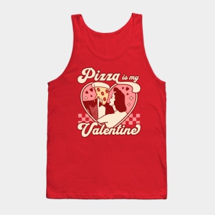 Pizza is my Valentine - Valentines Day Heart - Pizza Lover Tank Top